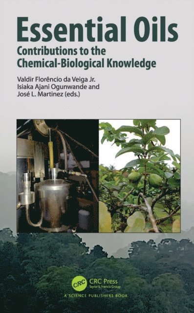 Jose L. Martinez, Isiaka Ajani Ogunwande, Valdir Florencio da Veiga Jr. - Essential Oils, E-bok