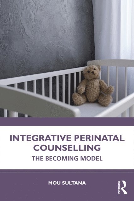 Mou Sultana - Integrative Perinatal Counselling, E-bok
