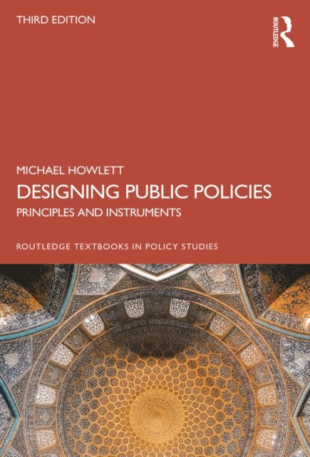 Michael Howlett - Designing Public Policies, E-bok