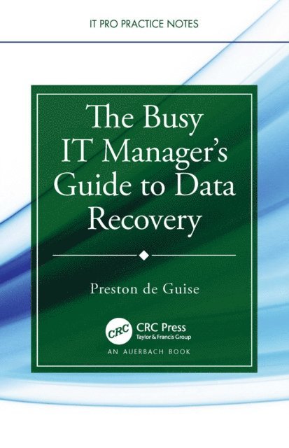 Preston de Guise - Busy IT Manager's Guide to Data Recovery, E-bok