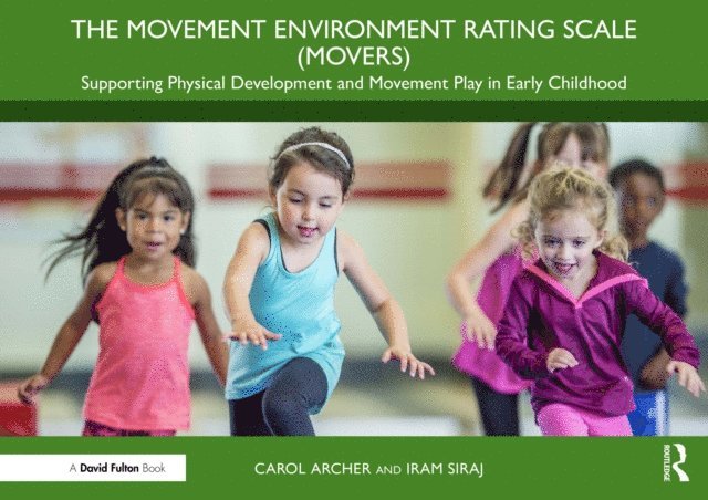 Iram Siraj, Carol Archer - Movement Environment Rating Scale (MOVERS), E-bok
