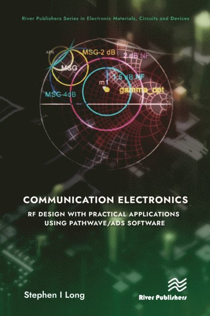 Stephen Long - Communication Electronics: RF Design with Practical Applications using Pathwave/ADS Software, E-bok
