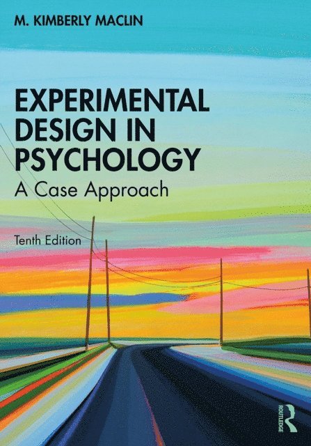 M. Kimberly MacLin - Experimental Design in Psychology, E-bok