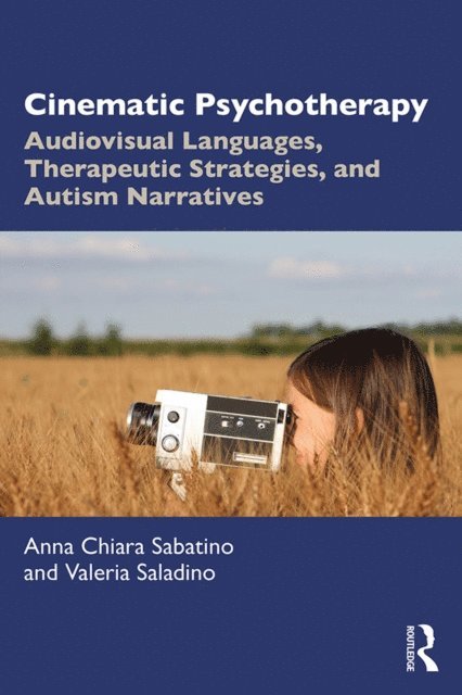 Valeria Saladino, Anna Chiara Sabatino - Cinematic Psychotherapy, E-bok