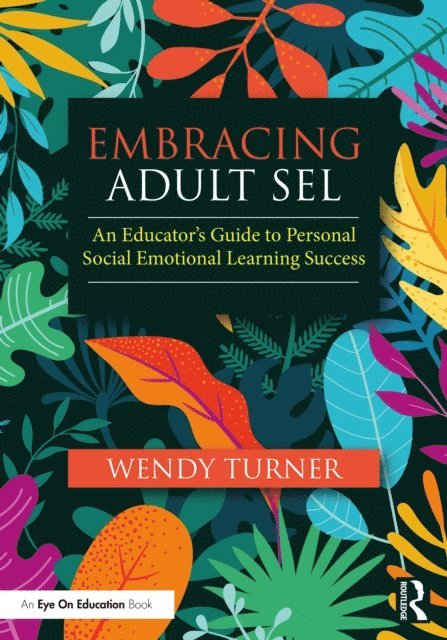 Wendy Turner - Embracing Adult SEL, E-bok