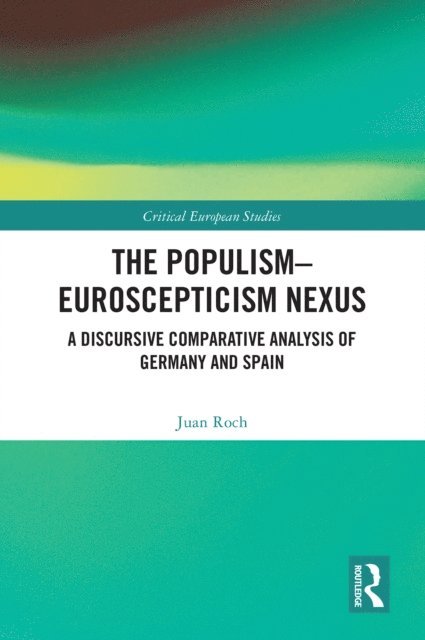 Juan Roch - Populism-Euroscepticism Nexus, E-bok