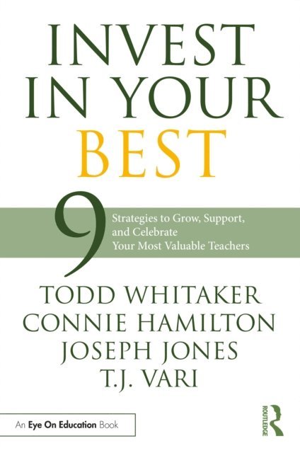 T.J. Vari, Joseph Jones, Connie Hamilton, Todd Whitaker - Invest in Your Best, E-bok
