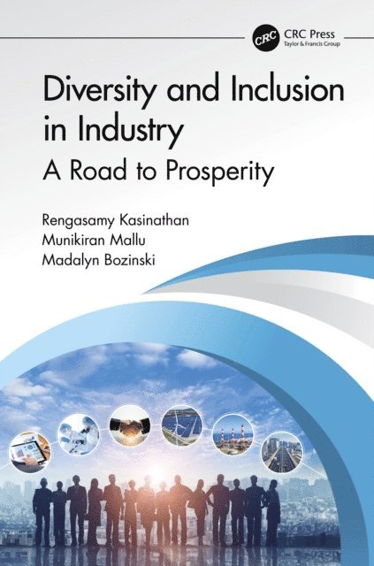 Madalyn Bozinski, Munikiran Mallu, Rengasamy Kasinathan - Diversity and Inclusion in Industry, E-bok. Tillgänglighet: Lägg i varukorg