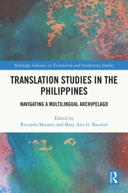 Mary Ann G. Bacolod, Riccardo Moratto - Translation Studies in the Philippines, E-bok