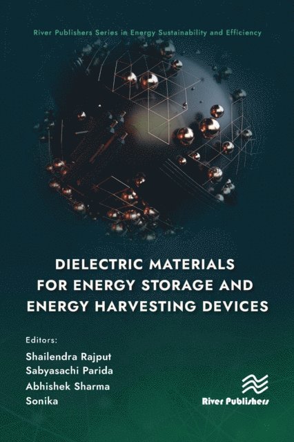 Sonika, Abhishek Sharma, Sabyasachi Parida, Shailendra Rajput - Dielectric Materials for Energy Storage and Energy Harvesting Devices, E-bok
