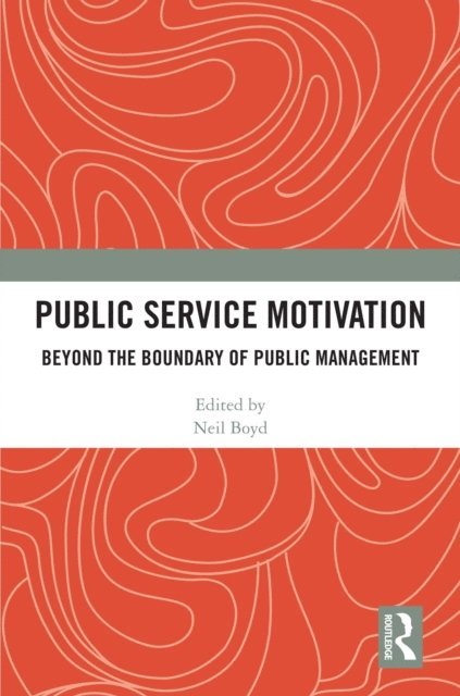Neil M. Boyd - Public Service Motivation, E-bok. Tillgänglighet: Lägg i varukorg