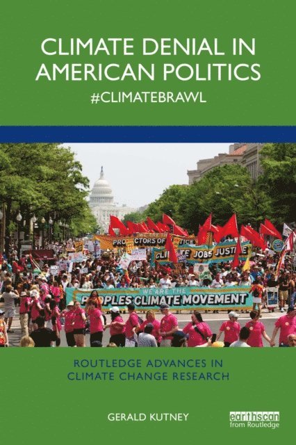 Gerald Kutney - Climate Denial in American Politics, E-bok
