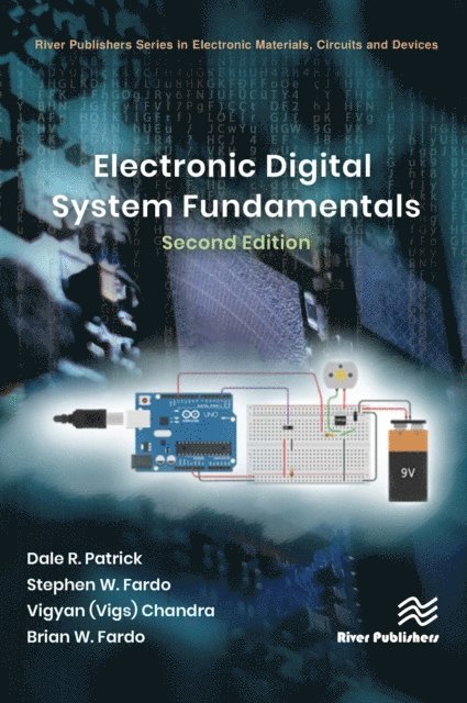 Brian W. Fardo, Vigyan (Vigs) Chandra, Stephen W. Fardo, Dale R. Patrick - Electronic Digital System Fundamentals, E-bok