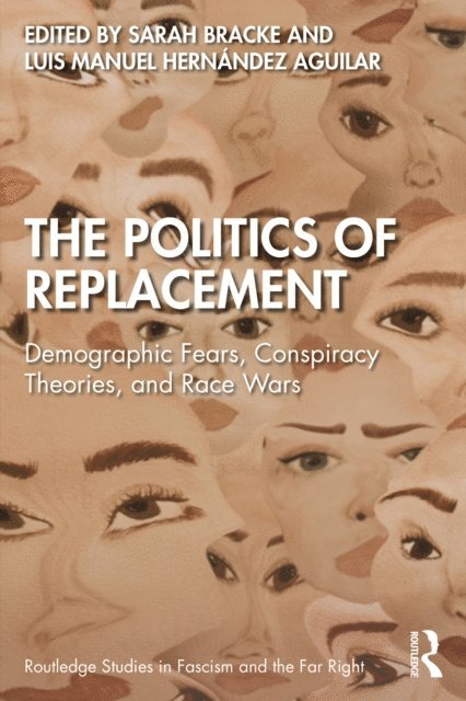 Luis Manuel Hernandez Aguilar, Sarah Bracke - Politics of Replacement, E-bok
