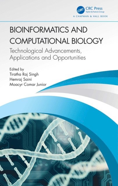 Moacyr Comar Junior, Hemraj Saini, Tiratha Raj Singh - Bioinformatics and Computational Biology, E-bok