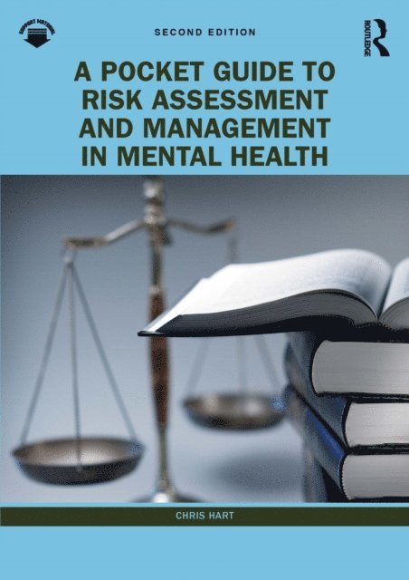 Chris Hart - Pocket Guide to Risk Assessment and Management in Mental Health, E-bok