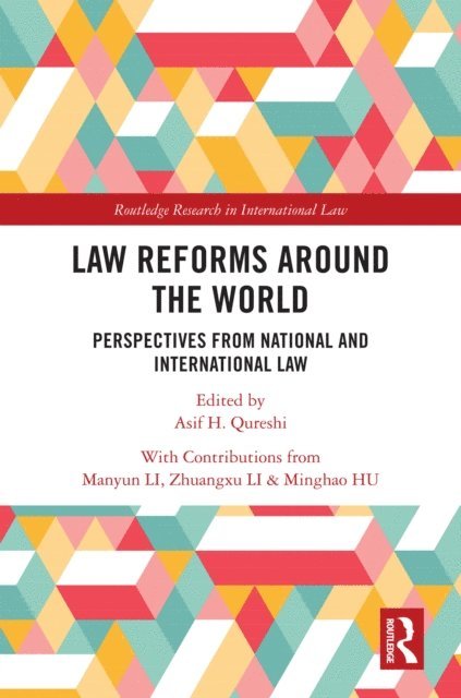 Asif H Qureshi - Law Reforms Around the World, E-bok