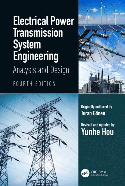 Yunhe Hou, Turan Gonen - Electrical Power Transmission System Engineering, E-bok
