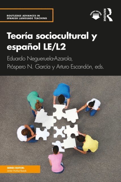 Arturo Escandon, Prospero N. Garcia, Eduardo Negueruela-Azarola - Teoría sociocultural y español LE/L2, E-bok