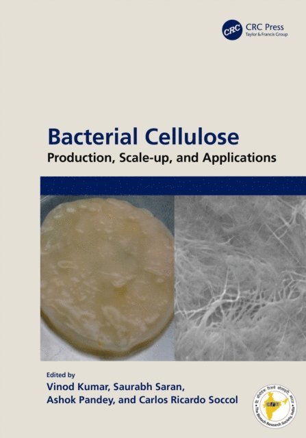 Carlos Ricardo Soccol, Ashok Pandey, Saurabh Saran, Vinod Kumar - Bacterial Cellulose, E-bok
