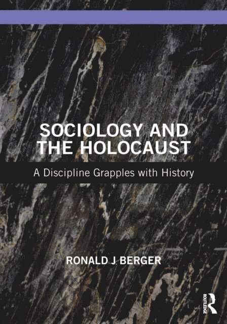 Ronald J Berger - Sociology and the Holocaust, E-bok