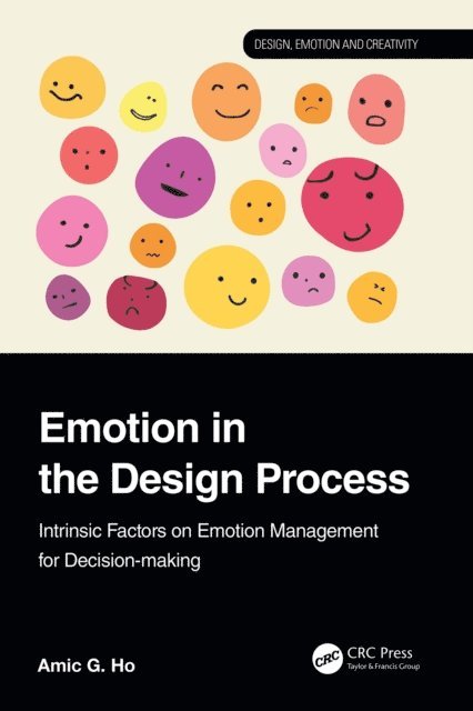 Amic G. Ho - Emotion in the Design Process, E-bok