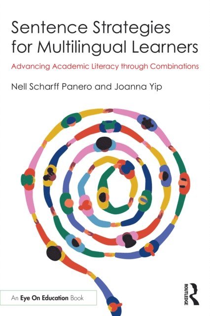 Joanna Yip, Nell Scharff Panero - Sentence Strategies for Multilingual Learners, E-bok