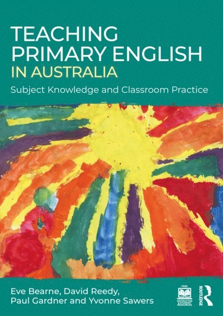 Yvonne Sawers, Paul Gardner, David Reedy, Eve Bearne - Teaching Primary English in Australia, E-bok