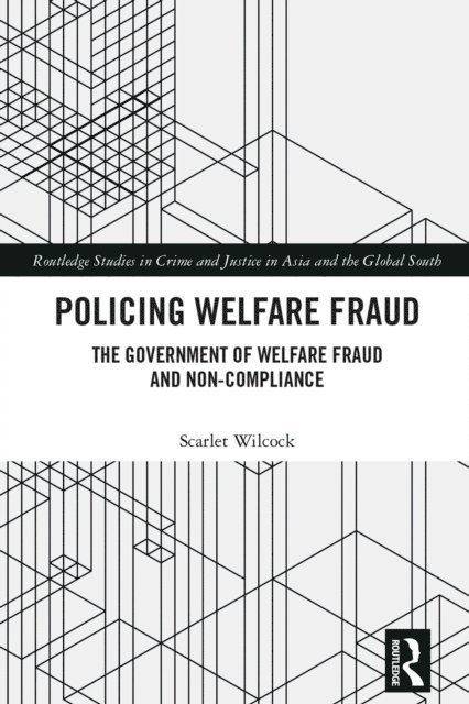Scarlet Wilcock - Policing Welfare Fraud, E-bok