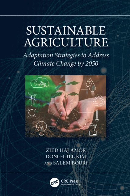 Salem Bouri, Dong-Gill Kim, Zied Haj-Amor - Sustainable Agriculture, E-bok