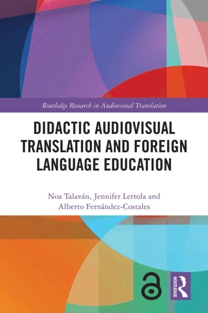 Alberto Fernandez-Costales, Jennifer Lertola, Noa Talavan - Didactic Audiovisual Translation and Foreign Language Education, E-bok