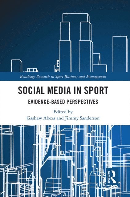 Jimmy Sanderson, Gashaw Abeza - Social Media in Sport, E-bok