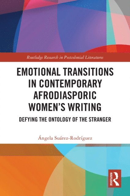 Emotional Transitions in Contemporary Afrodiasporic Women's Writing