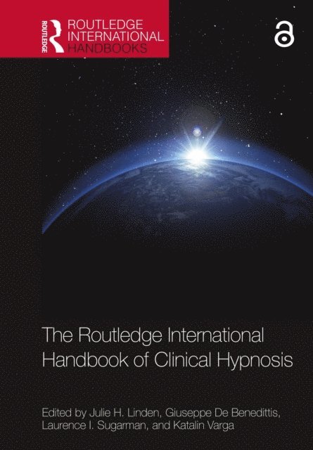 Katalin Varga, Laurence I. Sugarman, Giuseppe De Benedittis, Julie H. Linden - Routledge International Handbook of Clinical Hypnosis, E-bok. Tillgänglighet: Lägg i varukorg
