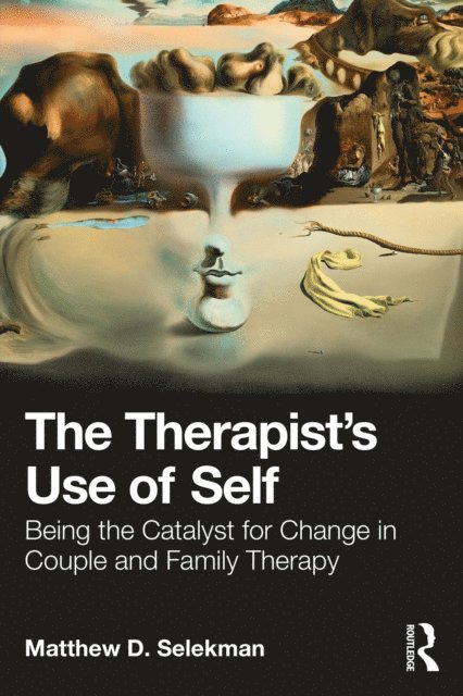 Matthew D. Selekman - Therapist's Use of Self, E-bok