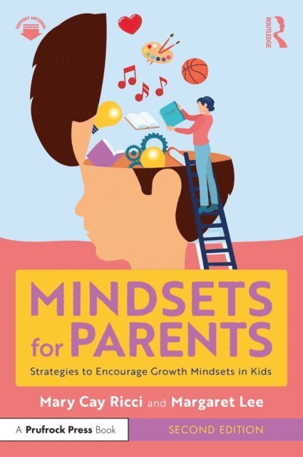 Margaret Lee, Mary Cay Ricci - Mindsets for Parents, E-bok