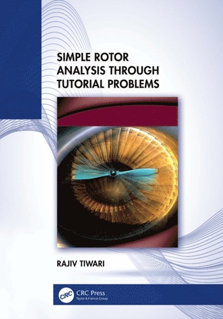 Rajiv Tiwari - Simple Rotor Analysis through Tutorial Problems, E-bok