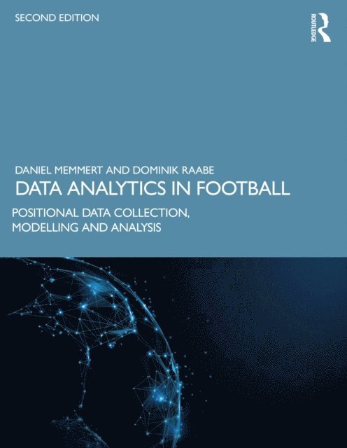 Dominik Raabe, Daniel Memmert - Data Analytics in Football, E-bok