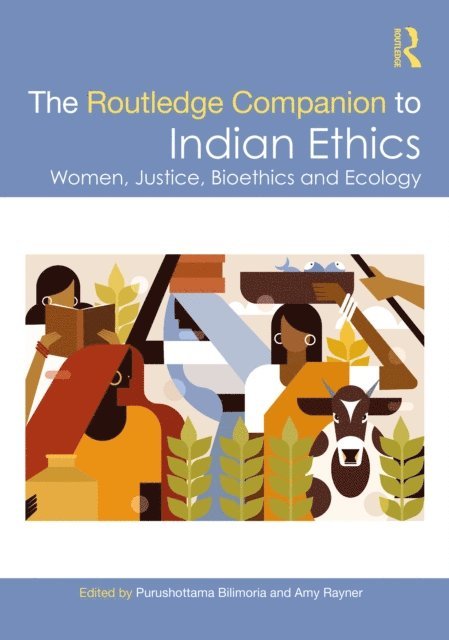 Amy Rayner, Purushottama Bilimoria - Routledge Companion to Indian Ethics, E-bok