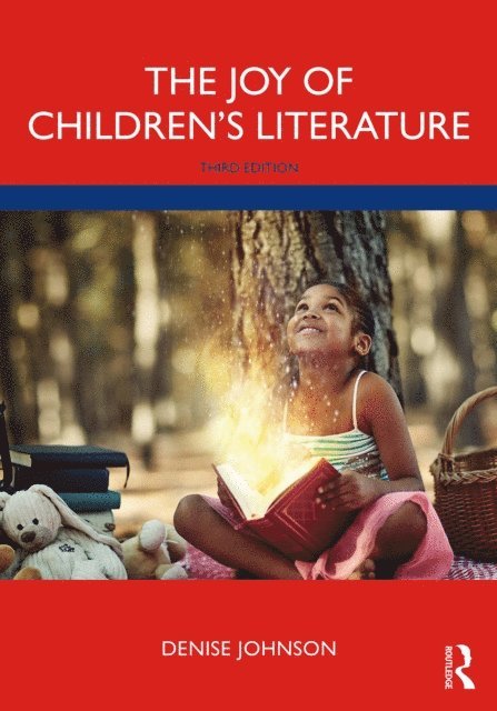 Denise Johnson - Joy of Children's Literature, E-bok