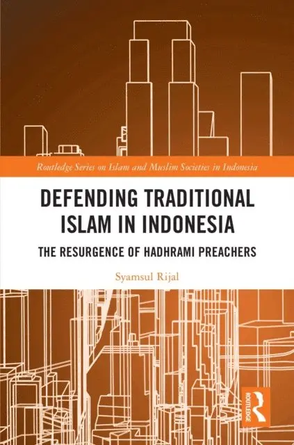 Syamsul Rijal - Defending Traditional Islam in Indonesia, E-bok. Tillgänglighet: Lägg i varukorg