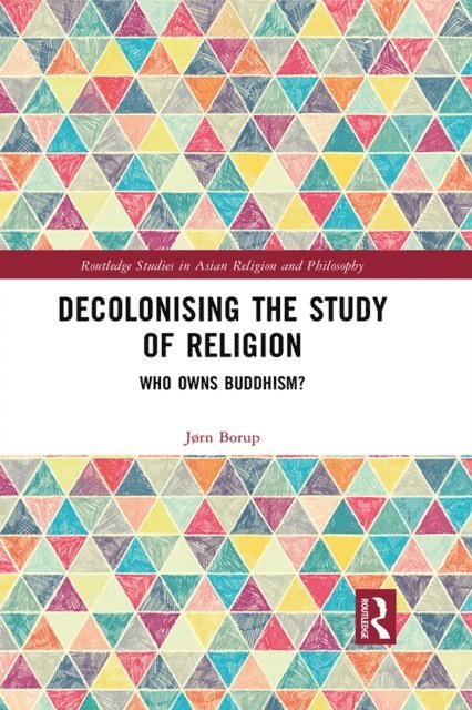 Jorn Borup - Decolonising the Study of Religion, E-bok