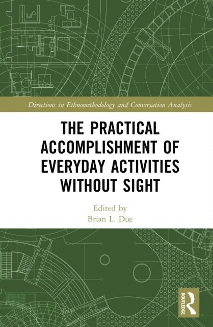 Brian L. Due - Practical Accomplishment of Everyday Activities Without Sight, E-bok