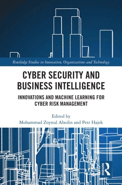 Petr Hajek, Mohammad Zoynul Abedin - Cyber Security and Business Intelligence, E-bok