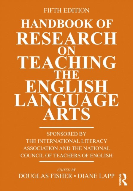 Diane Lapp, Douglas Fisher - Handbook of Research on Teaching the English Language Arts, E-bok