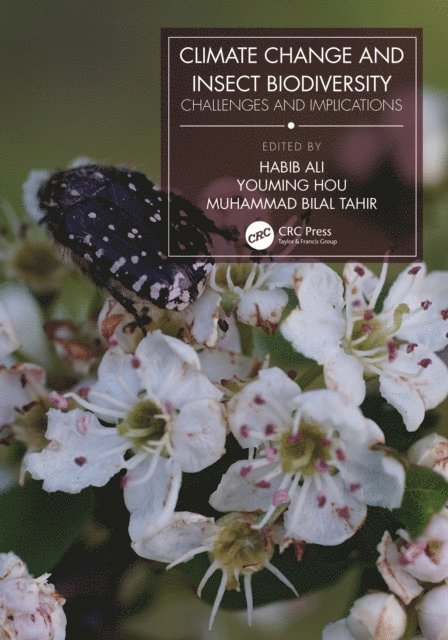 Muhammad Bilal Tahir, Youming Hou, Habib Ali - Climate Change and Insect Biodiversity, E-bok