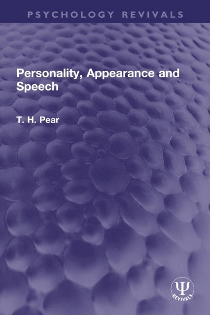 T. H. Pear - Personality, Appearance and Speech, E-bok