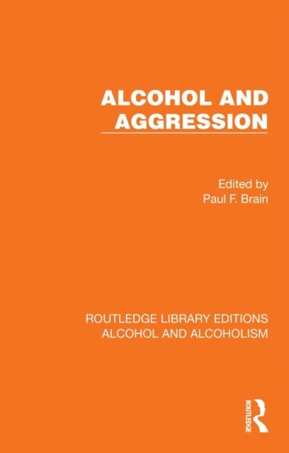 Paul F. Brain - Alcohol and Aggression, E-bok