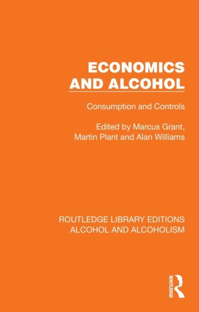 Alan Williams, Martin Plant, Marcus Grant - Economics and Alcohol, E-bok