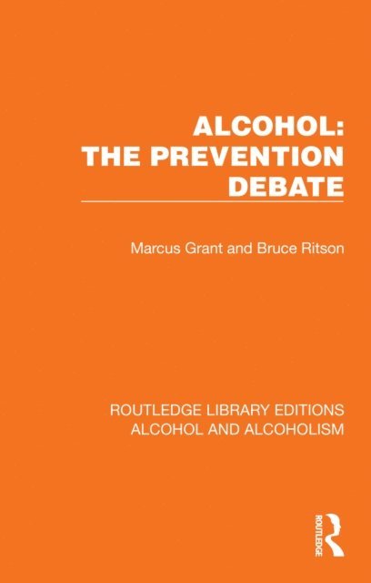 Bruce Ritson, Marcus Grant - Alcohol: The Prevention Debate, E-bok